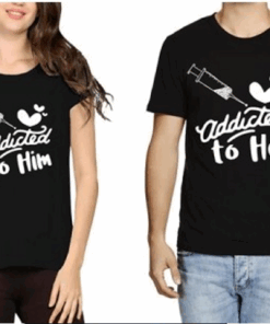 Addicted To Her Addicted To Him Couple T Shirt