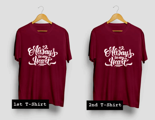 Always In My Heart T Shirt
