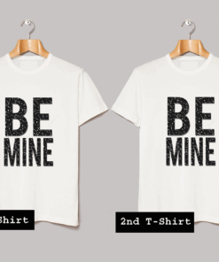 Be Mine T Shirt