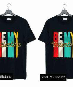 Be My Valentine T Shirt
