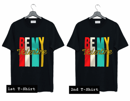 Be My Valentine T Shirt