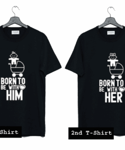 Born To Be With Her Born To Be With Him T Shirt