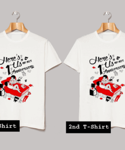 Here'S To Us On Our 1 Anniversary T Shirt