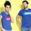 His Hers T Shirt