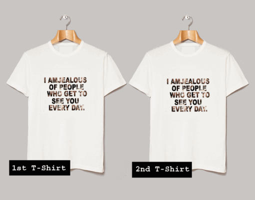 I Am Jealous Of People T Shirt