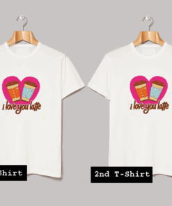 I love You Latte T Shirt
