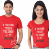 If You Think I Am Cute You Should See My Girlfriend Boyfriend T Shirt