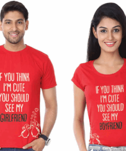If You Think I Am Cute You Should See My Girlfriend Boyfriend T Shirt