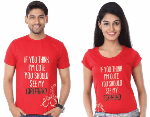 If You Think I Am Cute You Should See My Girlfriend Boyfriend T Shirt