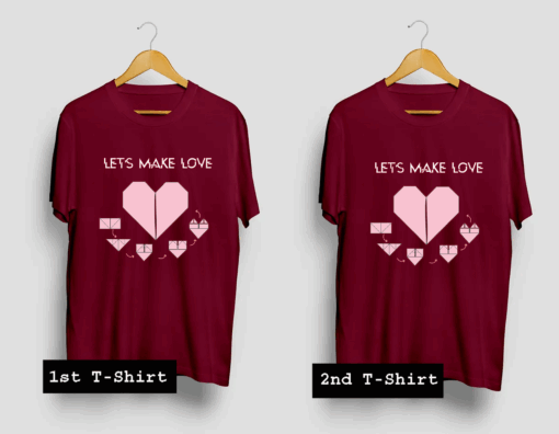 Lets Make Love T Shirt