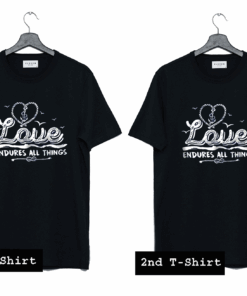 Love Endures All Things T Shirt