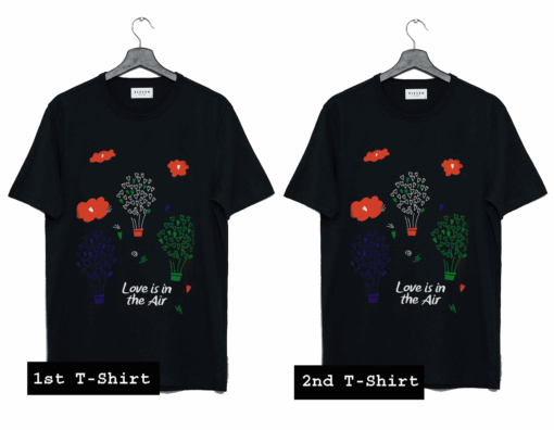 Love Is In The Air T Shirt
