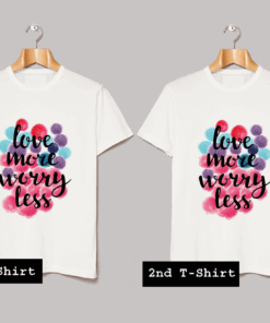 Love More Worry Less T Shirt