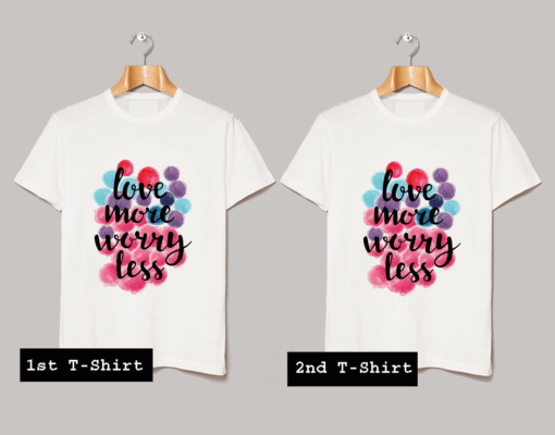 Love More Worry Less T Shirt