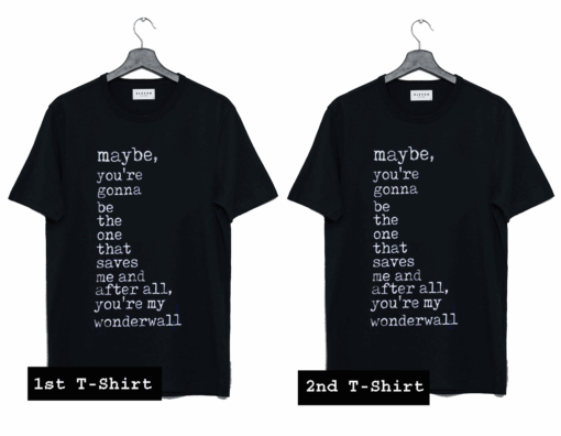 May Be You Are Gonna Couple T Shirt