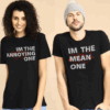 Mean One, Annoying One T Shirt