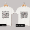 There Are Only Two Times T Shirt