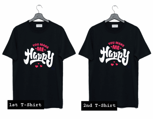 You Make Me Happy T Shirt