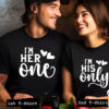 im her one & im his one tshirt couple