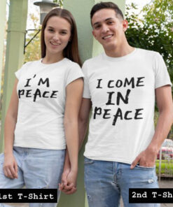 im peace i come in peace couple tshirt