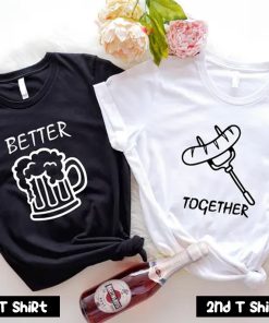 Better Together Couple T Shirt