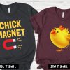 Chick Magnet Couple T Shirt