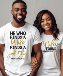 He Who Finds Couple Matching Shirt thd