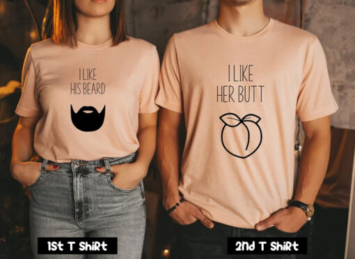 I Like His Beard I Like Her Butt Couple T Shirt SV