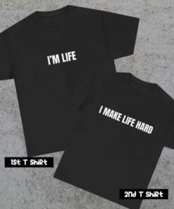I make life hard Couple T Shirt SV