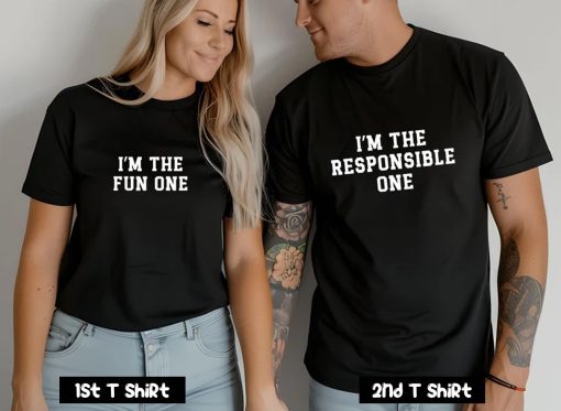 I'm The Fun One Couple T Shirt SV