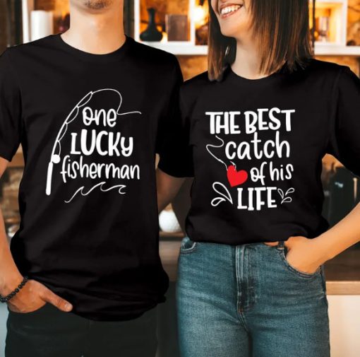 One Lucky Fisherman Best Catch of His Life Couples Matching shirt ce