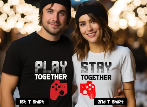 Play Stay Together Couple T Shirt