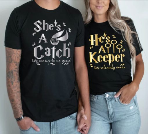 She's A Catch He's A Keeper Couples T-shirts ce