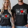 Still in Love with Him Still in Love with Her Couple Shirt ce