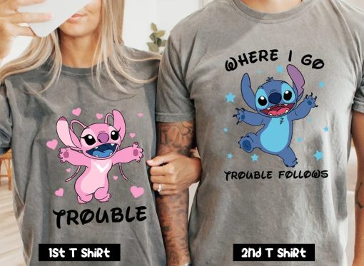 Stitch & Angel Where I Go Trouble Follow Valentine Couple T Shirt SV