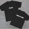 i make life hard Tee couple T-shirt thd