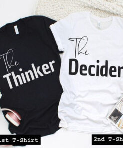the thinker the decider tshirt couple