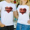 Couple T-shirts Be My Always thd
