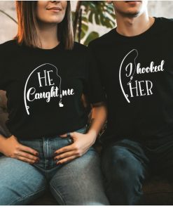 He Caught Me Hooked Her T-Shirt