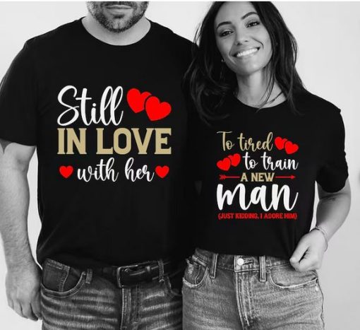 Still in Love With Her couple shirt thd