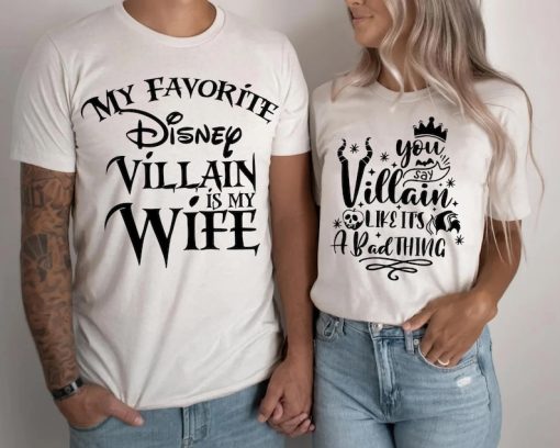 My Favorite Disney Villain is my Wife T-Shirt