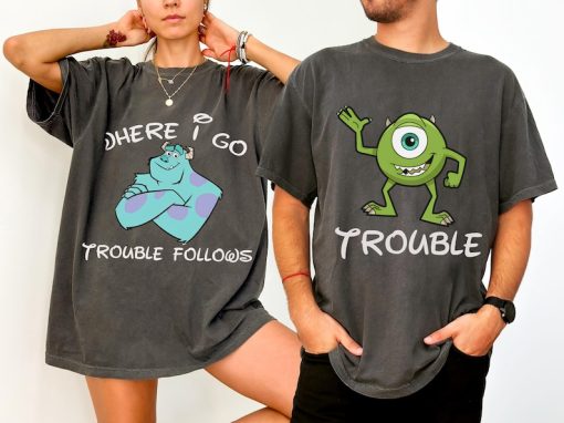 Disney Where I Go Trouble Follows Shirt
