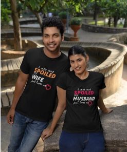I Am Not Spoiled Couple T-Shirt thd