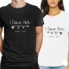 I love Her & I love Him Couple T-Shirts thd