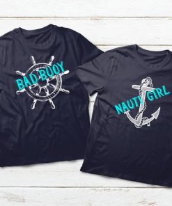 COUPLES CRUISE SHIRTS NAUTY GIRL BAD BOUY FUNNY PUN COUPLE T-SHIRT