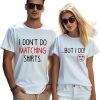 I Don't Do Matching Shirts Couple T-Shirt