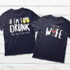 If I'm Drunk Take Me To My Wife Couples T-Shirt
