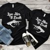 Love Her Him to Death Couple T Shirt thd