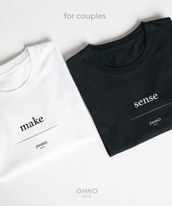 Make Sense Couples T-Shirt