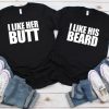 i love her butt Couple Shirts